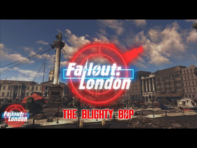 Fallout: London - The Blighty Bop