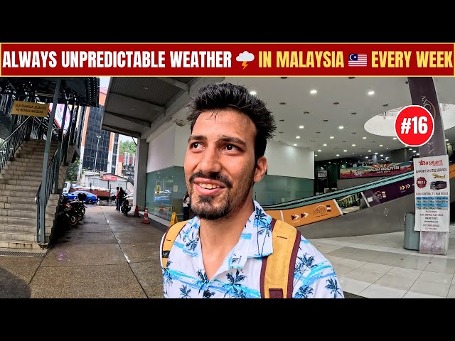 Malaysia 🇲🇾 Unpredictable Weather | Sudden RainStorm 🌧 In Kuala Lumpur City