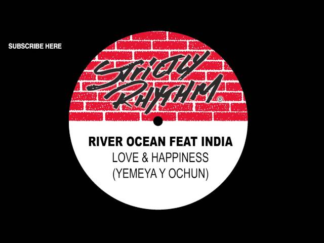 River Ocean feat. India 'Love & Happiness' (Yemeya Y Ochun)