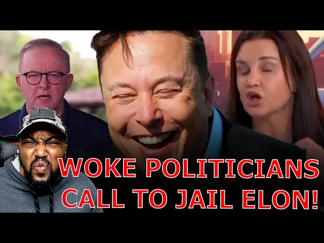 WOKE Australian Politicians CALL For Elon Musk To BE JAILED After He MOCKS CENSORSHIP DEMANDS!
