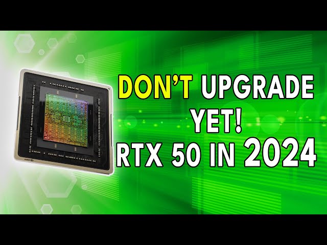 DON'T UPGRADE YET - RTX 50 In 2024 | Xbox Handheld Incoming?