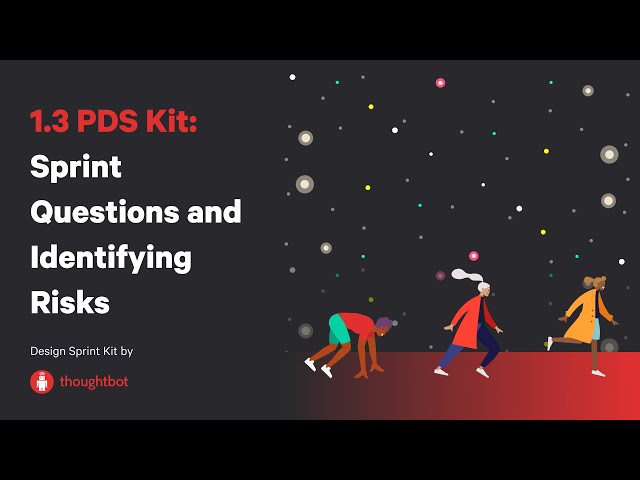 1.3 PDS Kit: Sprint Questions and Identifying Risks