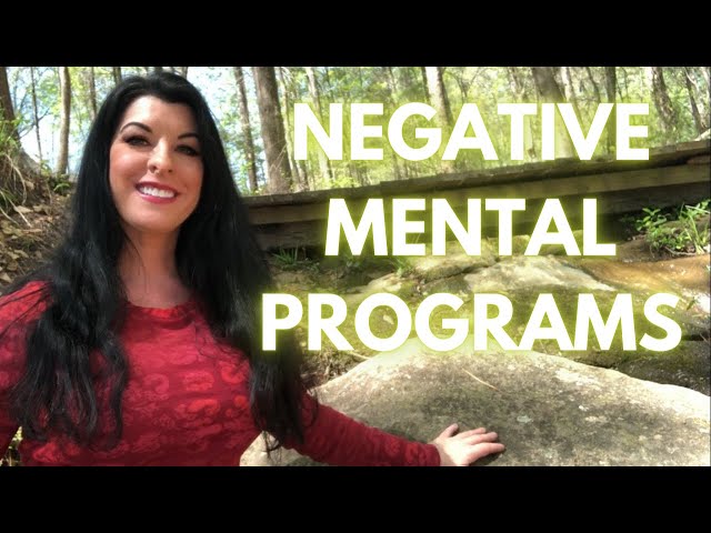How to Identify Negative Mental Habits and Re-Program our Subconscious Thought Patterns