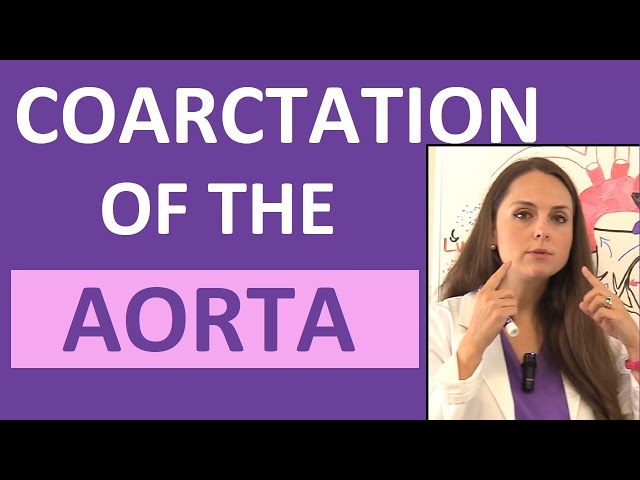 Coarctation of the Aorta Nursing Pediatrics | Congenital Heart Disease Defects