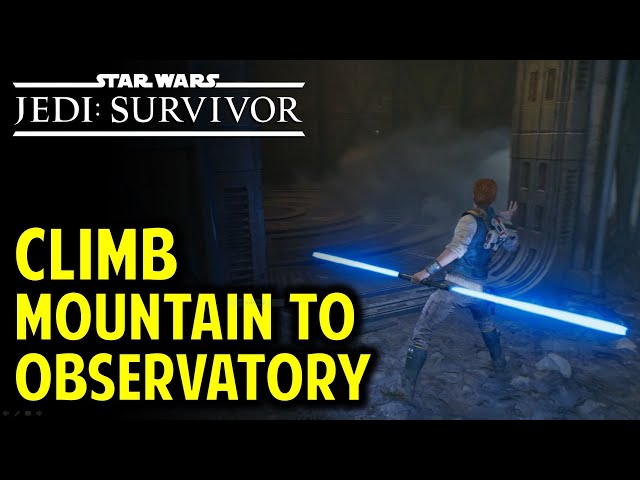Climb Mountain to Observatory | Star Wars Jedi: Survivor
