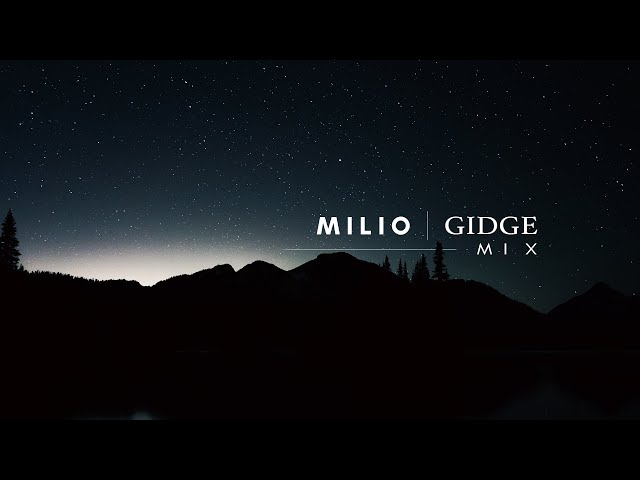 Milio | Gidge - Mix