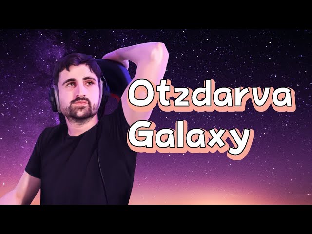 Otzdarva Galaxy