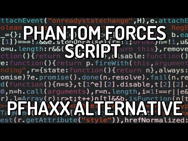 NEW | Phantom Forces | Alternative PFHAXX