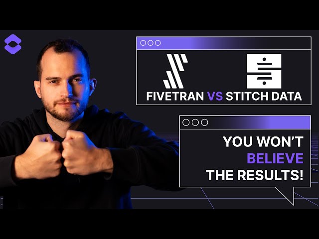 FiveTran vs. Stitch Data – Comparison ELT & ETL Tool
