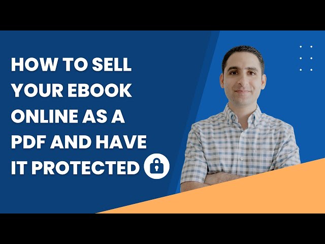 How to sell your eBook online as a PDF and have it protected