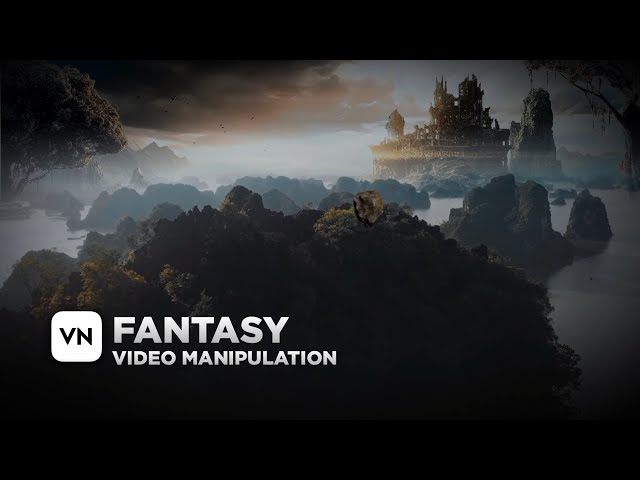 Fantasy VFX Editing in Vn Video Editor (tutorial)