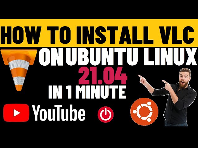 How to Install VLC Player on Ubuntu 21.04 Hirsute Hippo | Ubuntu 21.04 VLC Install