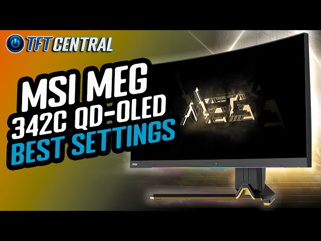 Best Settings Guide - MSI MEG 342C QD OLED