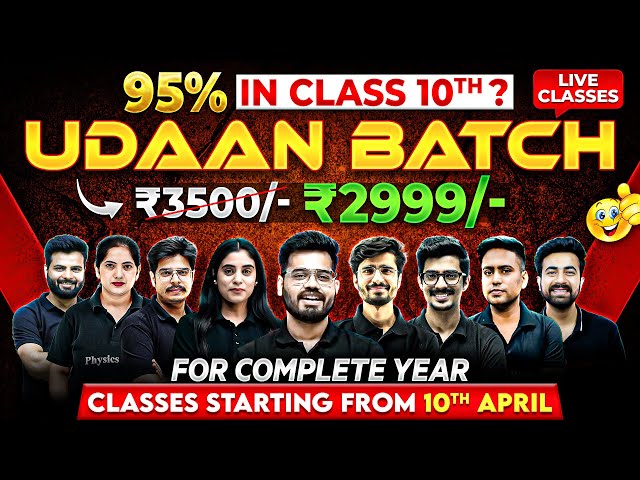 Launching Class 10th UDAAN Batch 🔥 | Score 95% Above? JOIN @2999/- For Complete Year Course