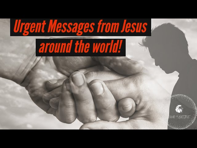 URGENT🚨 MESSAGES FROM JESUS AROUND THE WORLD PART 1