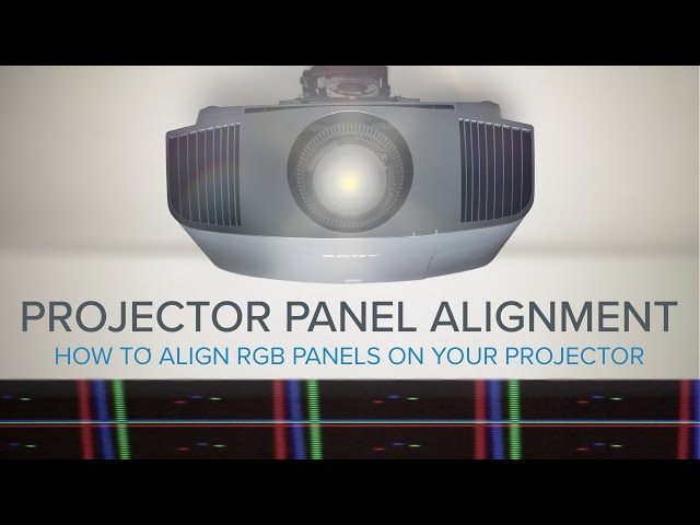 Projector Panel Alignment | How To Align RGB Panels on Your Projector