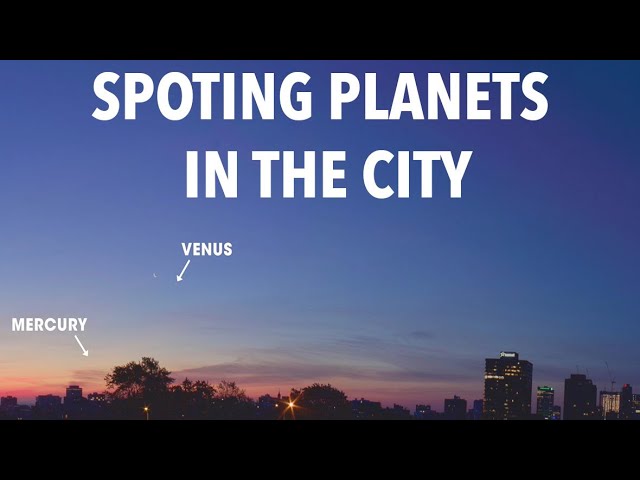 How to spot planets in the city