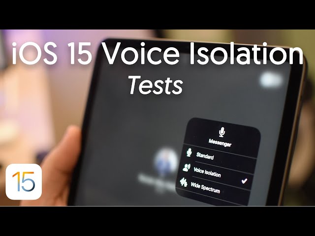 iOS 15 Voice Isolation Tests: Game-Changer Noise Cancellation for Calls