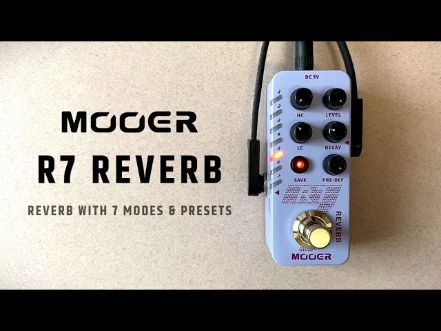 Mooer R7 Reverb (w/ 7 Modes & Presets)