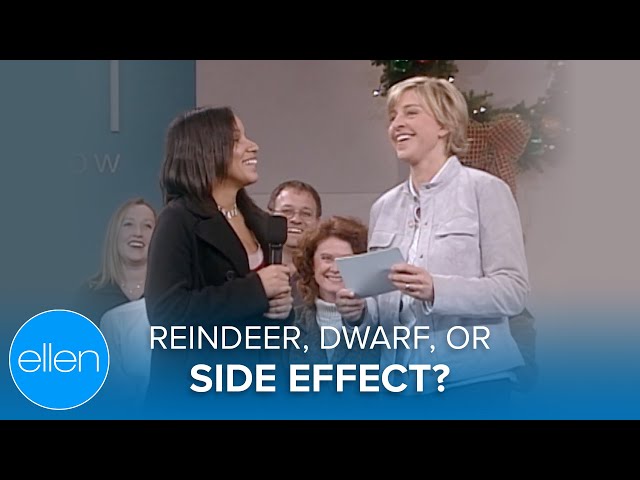 Ellen Plays 'Reindeer, Dwarf, or Prescription Drug Side Effect' with her Audience