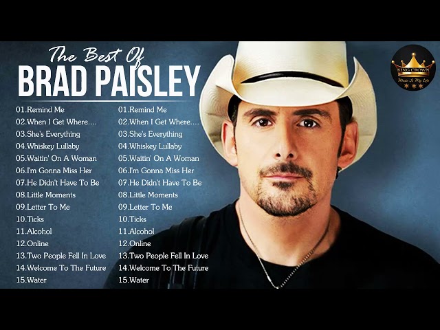 Brad Paisley Best Songs - Brad Paisley Greatest Hits Full Album 2022 - Brad Paisley 8