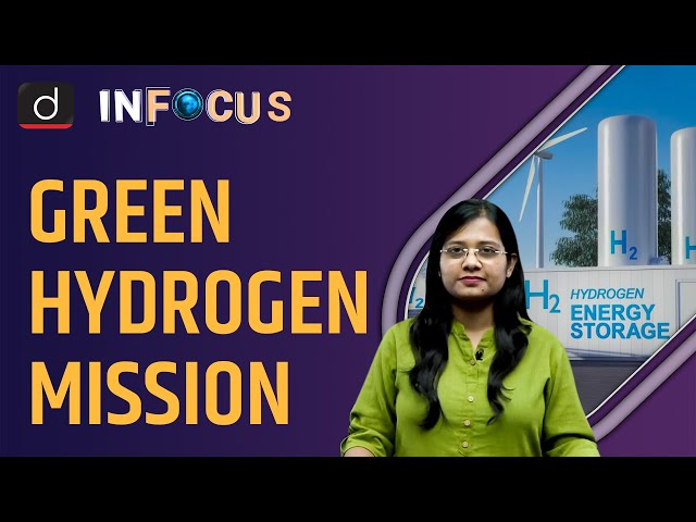 What is National Green Hydrogen Mission? - IN FOCUS | Drishti IAS Engilsh