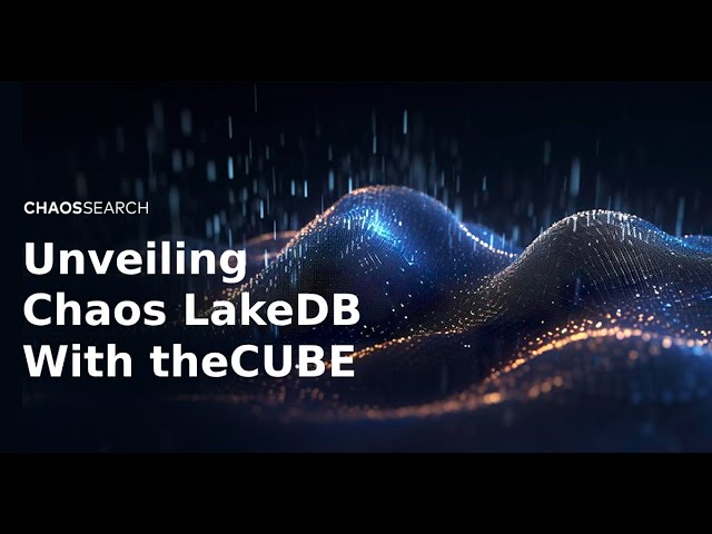 Unveiling Chaos LakeDB with TheCUBE