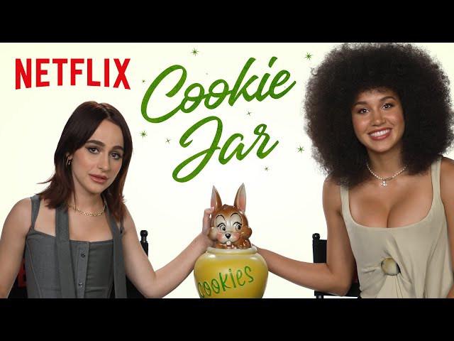 Sofia Wylie and Sophia Anne Caruso Answer To the Cookie Jar | The School For Good And Evil | Netflix