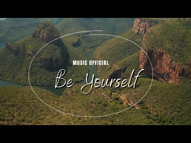 Be Yourself by Piano Relax (Music Official)