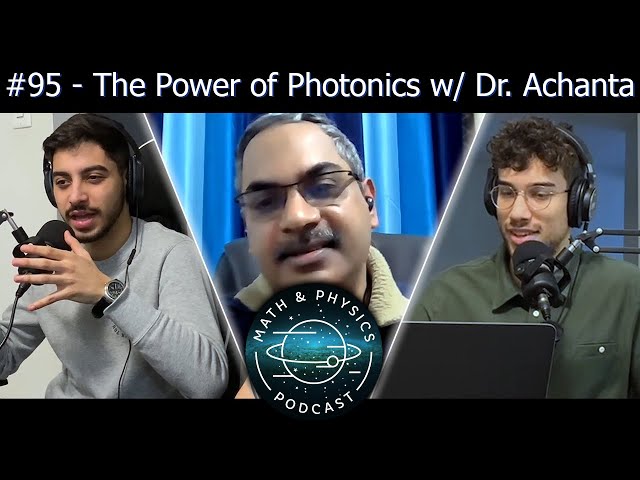 Episode #95 - The Power of Photonics w/ Dr. Achanta