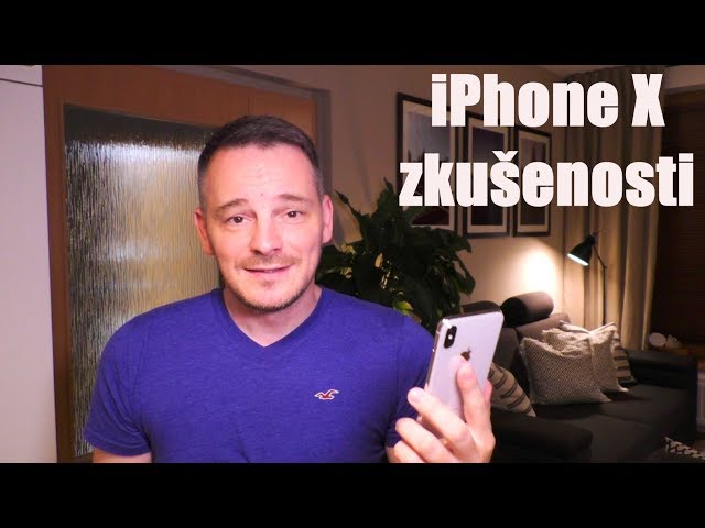 iPhone X - Uživatelské zkušenosti, recenze
