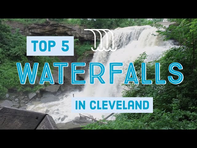 The top 5 waterfalls in the Cleveland area