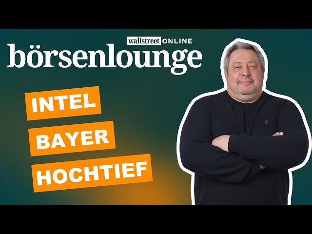 Intel | Bayer | Bilfinger - Hochtief heimlicher KI-Profiteur!