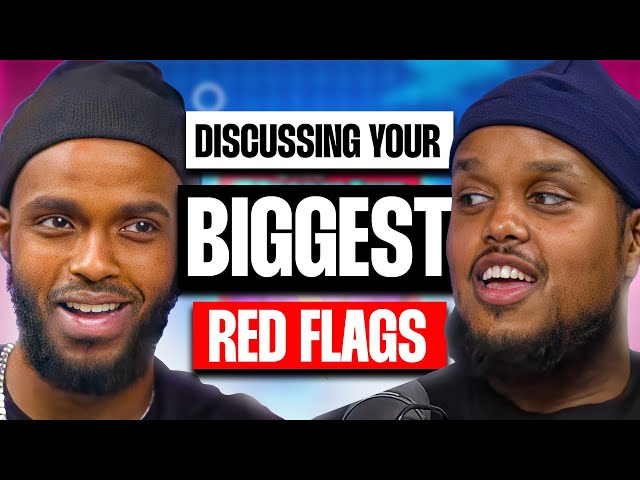Discussing Your BIGGEST Red Flags
