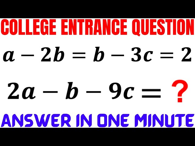 Evaluate in ONE Minute | Learn how to find the value of 2a-b-9c | College entrance exam
