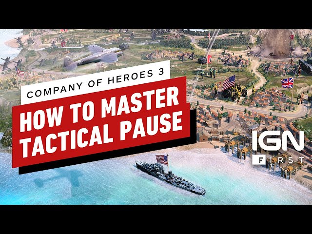 Company of Heroes 3: How to Master Tactical Pause - IGN First