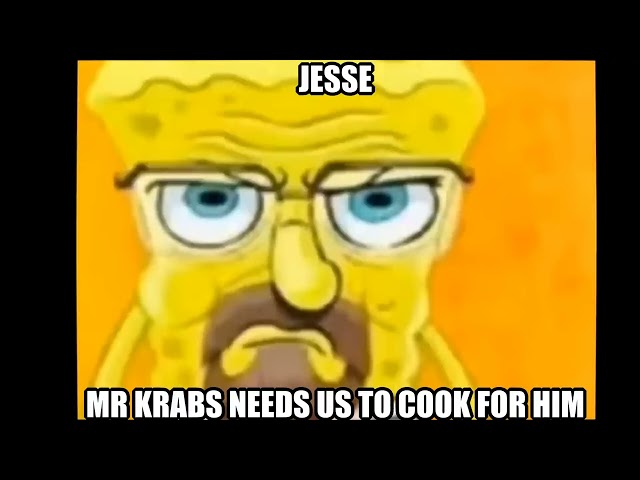 Walter White Spongebob meme