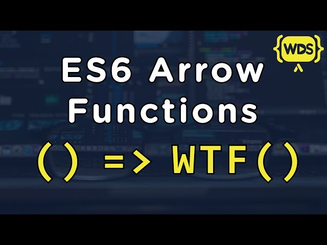 JavaScript ES6 Arrow Functions Tutorial