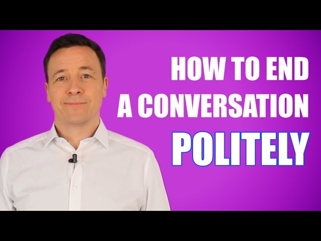 3 Tipps ein Gespräch höflich zu beenden/ 3 tips to end a conversation politely