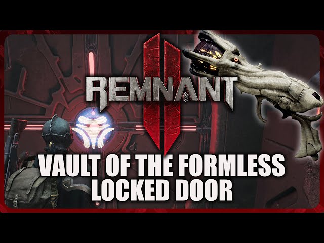 Remnant 2 - How to Open Vault of the Formless Locked Door Key Location (Rupture Cannon)