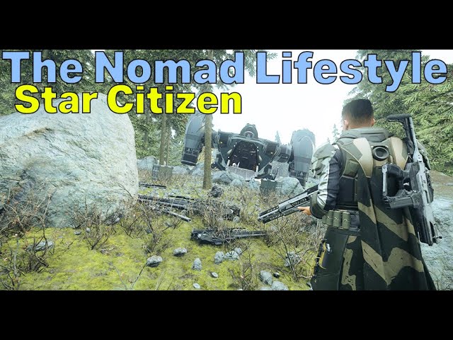 The life of an Off-Grid Nomad in Star Citizen