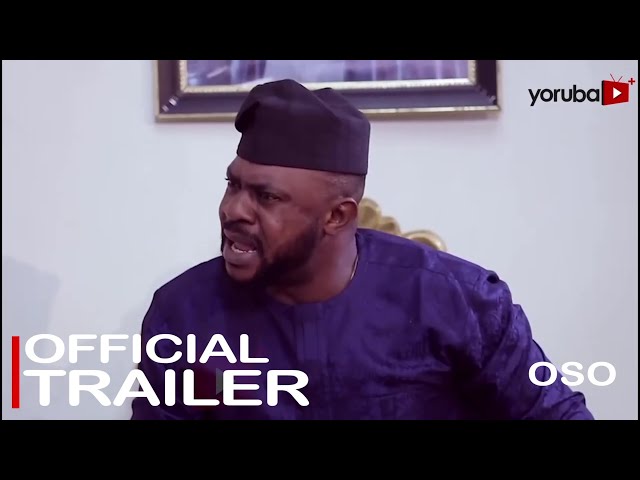 OSO Yoruba Movie 2023 | Official Trailer | Showing Next On Yorubaplus