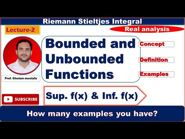 Bounded and unbounded function examples || sup. of f(x) and  inf. of f(x) | by prof. mustafa | Lec-2