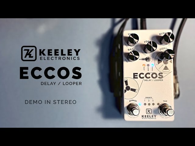Keeley Eccos Delay Looper (Demo in Stereo)