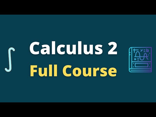 Calculus 2 Full Course For Beginners || Calculus 2 Full Lecture