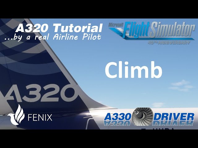 Airbus A320 Tutorial 9: Climb | Real Airbus Pilot