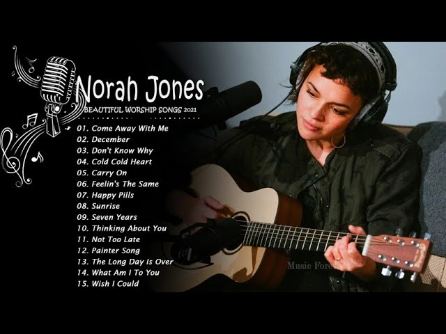 The Very Best of Jazz - Best of Norah Jones Greatest Hits Album