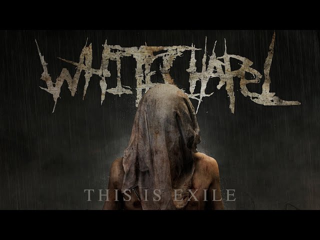 Whitechapel - This Is Exile (FULL ALBUM)
