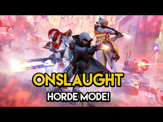 Destiny 2 - ONSLAUGHT HORDE MODE! Into The Light, Shaxx's Arsenal and More