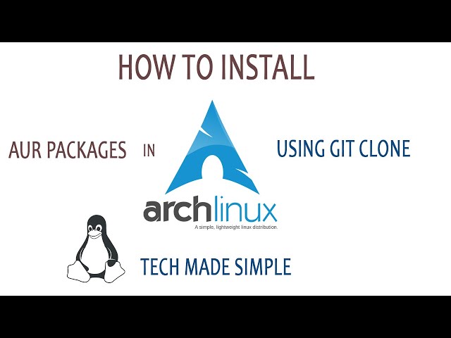 How to install AUR packages in Arch Linux using Git